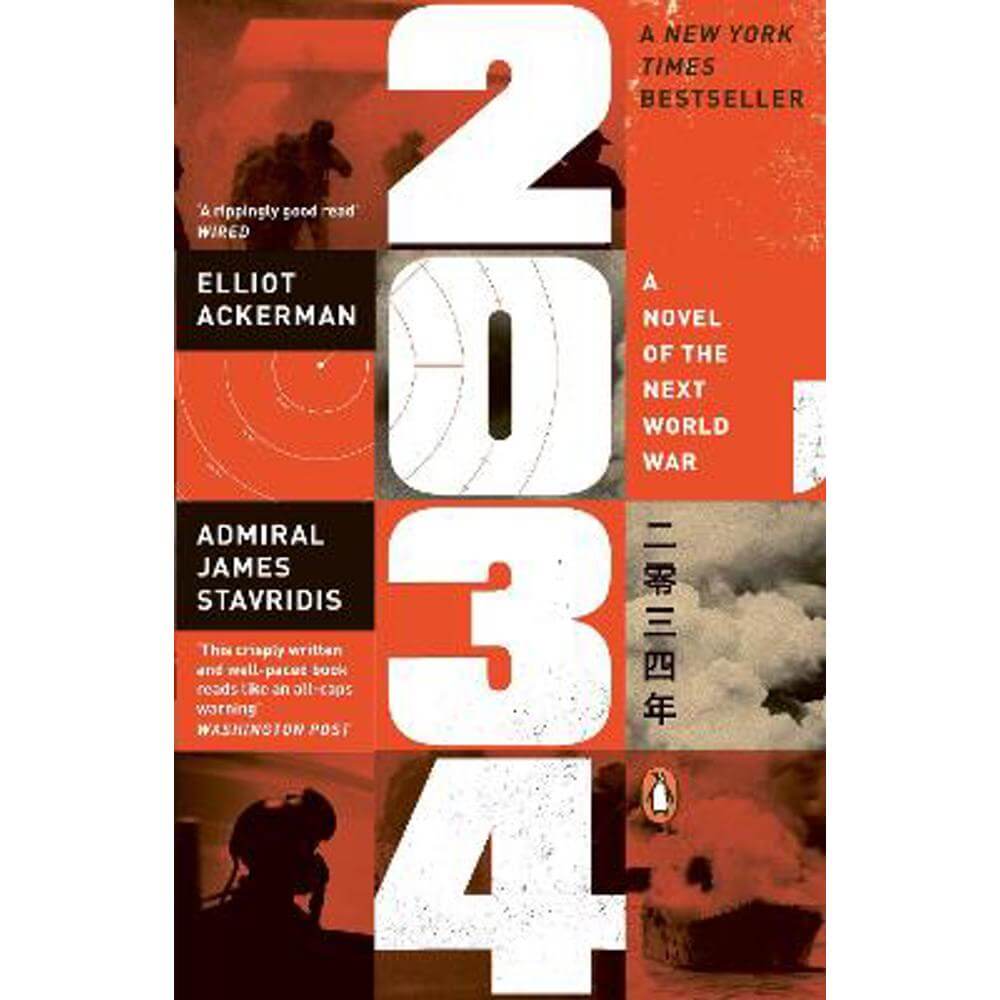 2034: A Novel of the Next World War (Paperback) - Elliot Ackerman